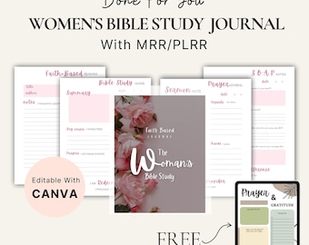 May include: A digital download for a women's Bible study journal with a pink floral design. The journal includes sections for faith-based reading, Bible study, sermon notes, prayer journal, and SOAP notes. The text "The Woman's Bible Study" is featured on the cover. The journal is editable with Canva and is free.