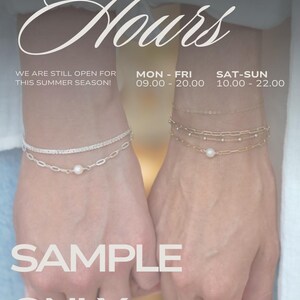 May include: A sample image of two hands holding each other. The hands are wearing delicate silver and gold bracelets. The image is a sample only and includes the text "SAMPLE ONLY" and the text "WE ARE STILL OPEN FOR THIS SUMMER SEASON!" with opening hours listed below.