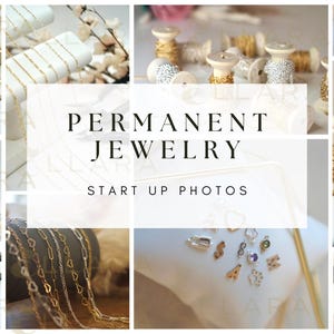 May include: A collage of images showcasing various jewellery making supplies, including spools of gold and silver chain, beads, and charms. The text "PERMANENT JEWELLERY START UP PHOTOS" is displayed in the centre of the collage.
