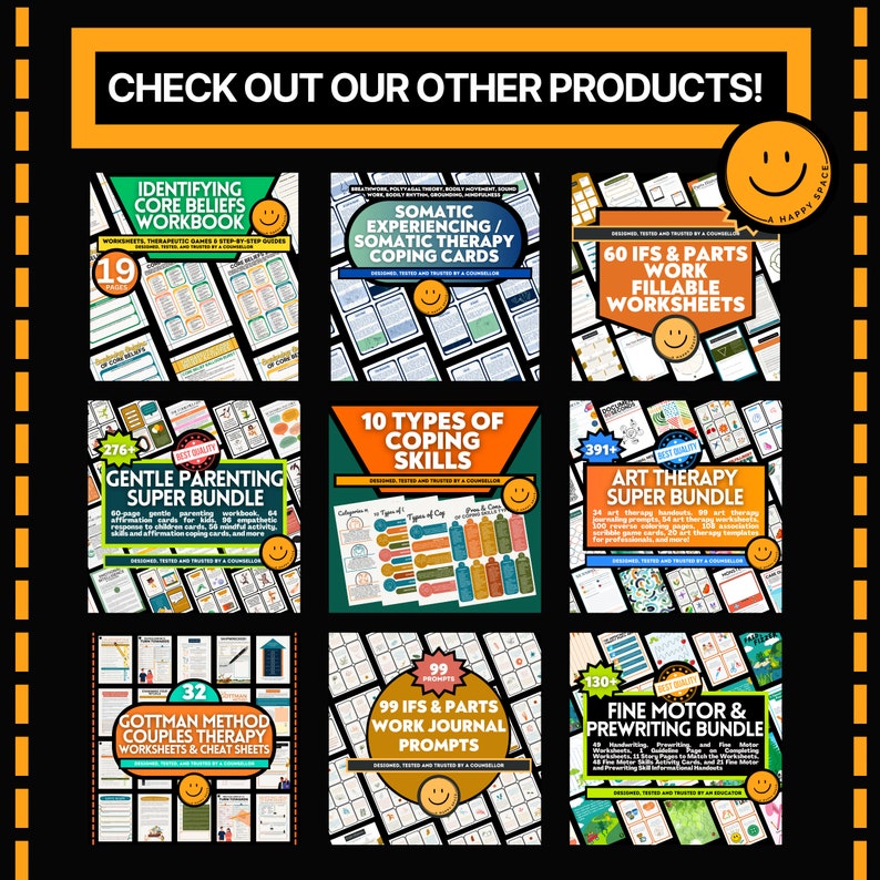 May include: A promotional image showcasing various workbooks and bundles. Titles include "Identifying Core Beliefs Workbook," "Somatic Experiencing/Somatic Therapy Coping Cards," and "Gentle Parenting Super Bundle." The image features a smiley face logo and the text "Check Out Our Other Products!"
