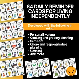 May include: 64 reminder cards for living independently. The cards are white with black borders and feature illustrations and text. The cards are designed to help people with personal hygiene, cooking, grocery planning, self-care, chores, and responsibilities.