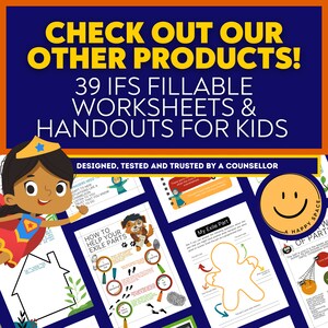 May include: A colorful graphic with a superhero girl flying and a text overlay that reads "Check out our other products! 39 IFS Fillable Worksheets & Handouts for Kids. Designed, tested and trusted by a counsellor."