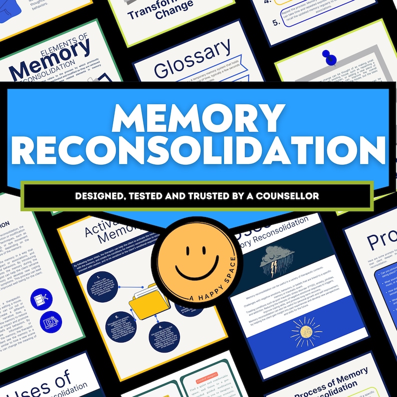 May include: A blue and green graphic with the text "Memory Reconsolidation" in white. The graphic also includes a smiling yellow face with the text "A Happy Space" and the words "Designed, Tested and Trusted by a Counsellor".