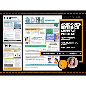 May include: A set of ADHD quick reference sheets and posters in A4 to A0 sizes. The design includes colorful illustrations and text, with the words "ADHD" and "Neurodiversity-affirming" prominently displayed. Designed by an autistic counselor.