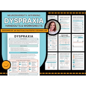 May include: A set of printable handouts and worksheets designed for neurodiversity-affirming support for dyspraxia. The handouts include information about dyspraxia, common myths, and strategies for supporting individuals with dyspraxia.