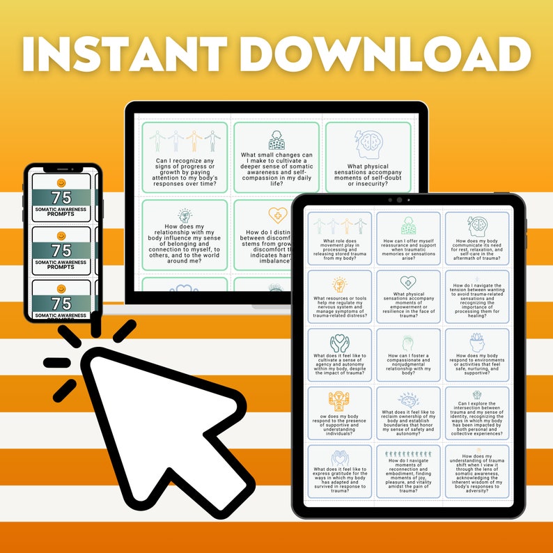 May include: A digital download of 75 somatic awareness prompts. The prompts are displayed on a laptop and a smartphone screen. The background is a yellow and orange striped pattern.