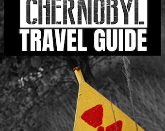 Libro electrónico, Guía de viaje de Chernobyl: Guía de viaje definitiva, Zona de exclusión nuclear de Chernobyl, pdf