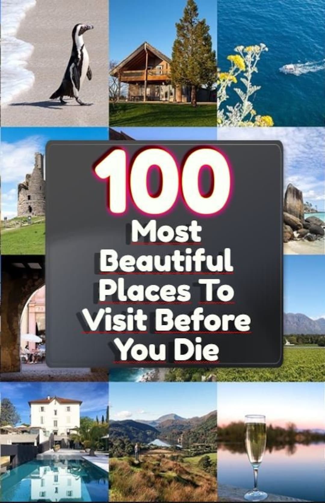 Ebook, 100 Most Beautiful Places to Visit Before You Die the List and