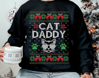 Christmas Sweatshirt Cat Dad, Cat Dad Sweatshirt, Ugly Christmas Sweater Men, Cat Daddy, Ugly Christmas Sweater Men Funny, Cat Dad Sweater