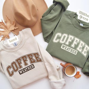 Coffee Lover Sweatshirt, Coffee Crewneck, Cute Fall Sweatshirt, Coffee Sweater, Sweater Weather, Cozy Season, Fall Outfit Women, Coffee Gift
