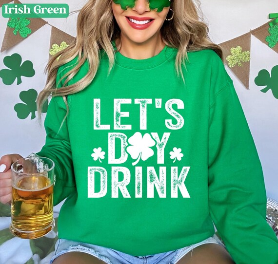 St Pattys Day Drinking Sweatshirt, Day Drinking, Pub Crawl, Shamrock Sweatshirt, Four Leaf Clover, Irish Sweatshirt, St Patrick's Day Women