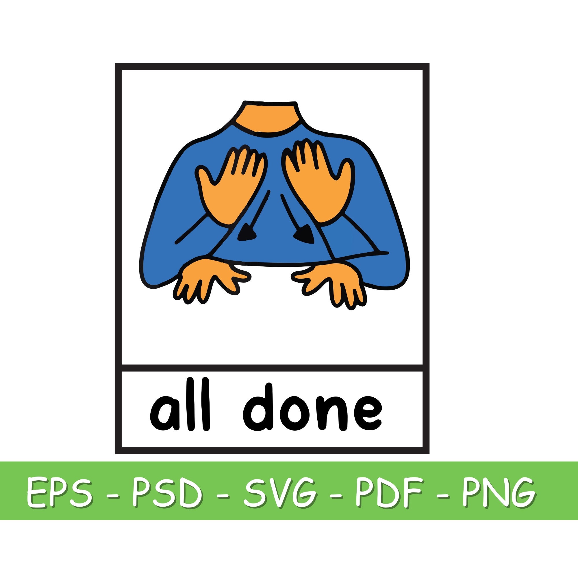 All Done Sign Language Speech Png Neurodiversity Png Digital - Etsy