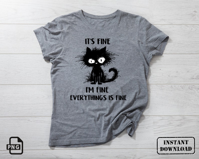 Women's "It's Fine I'm Fine Everything's Fine" Graphic Tee - Inspirational Short Sleeve T-Shirt