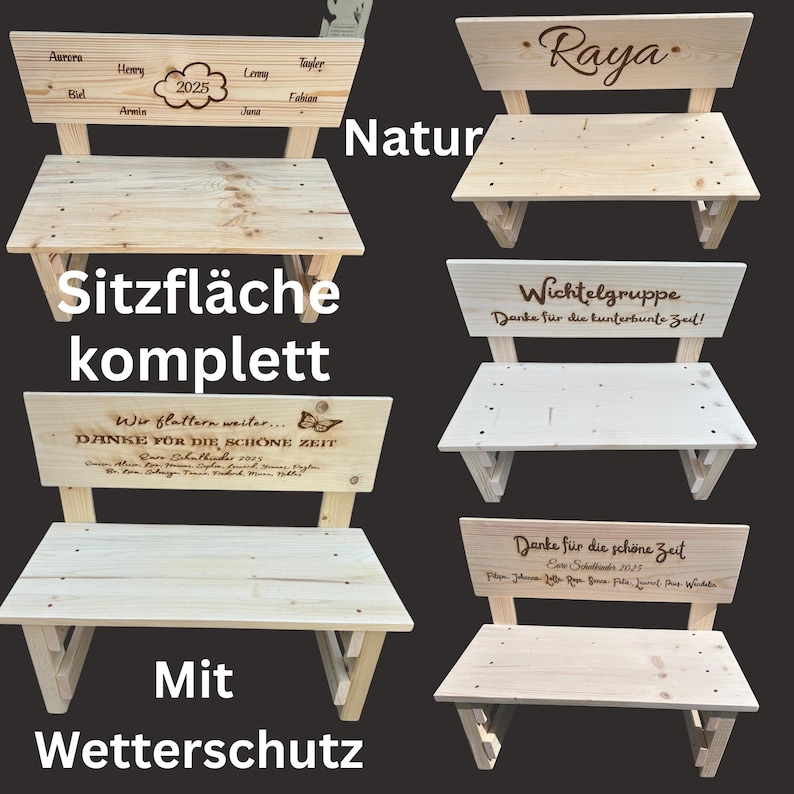 May include: Wooden benches with engraved backs. One bench has the name "Raya" engraved. Another bench has the text "Wichtelgruppe Danke f&uuml;r die bunterbunte Zeit!" engraved. Other benches have names and dates engraved.