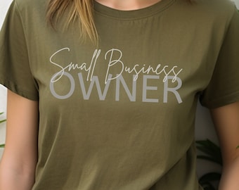 Small Business Owner Unisex T-shirt Lovely Gift For Entrepreneur Cute Top Work Gift Cozy Tee For Ambitious Boss Comfy Tshirt Gift For Her