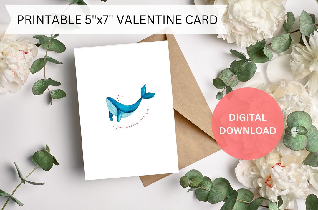 Printable Valentines Card Printable Whale Card I Whaley Love You ...