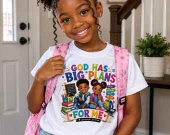 God Has Big Plans For Me Shirt, Christian Back To School Shirt, Black Kids School Shirt, First Day Of School Tee, Faith Based Kids