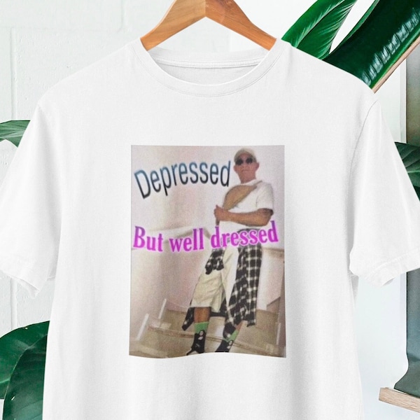 T-shirt depressa ma ben vestita / T-shirt divertente MeMe / Top divertente per persone depresse che sono ben vestite