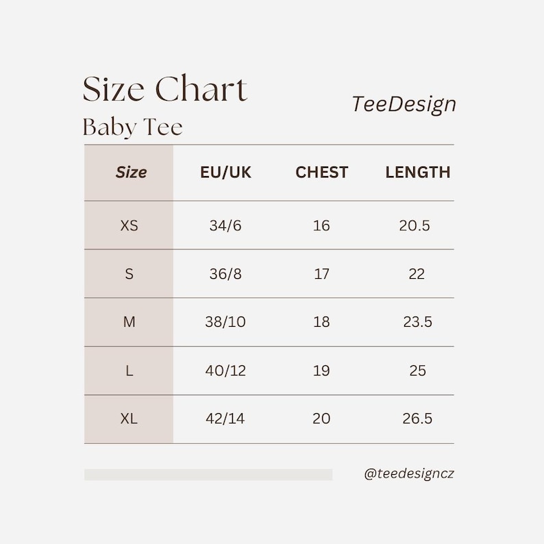 May include: Size chart for a baby tee, showing sizes XS through XL with corresponding EU/UK sizes, chest measurements in inches, and length measurements in inches. The chart also includes the brand name TeeDesign and the social media handle @teedesigncz.