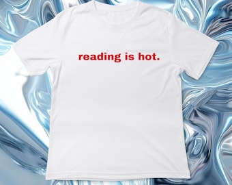 -shirt La lecture, c'est chaud | La lecture, c'est chaud | T-shirt esthétique | -shirt de l'an 2000 | Retour à l'an 2000 | T-shirt La lecture est sexy