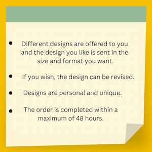 May include: A list of bullet points describing the process of ordering a custom design. The text states that different designs are offered, the design can be revised, designs are personal and unique, and the order is completed within 48 hours.