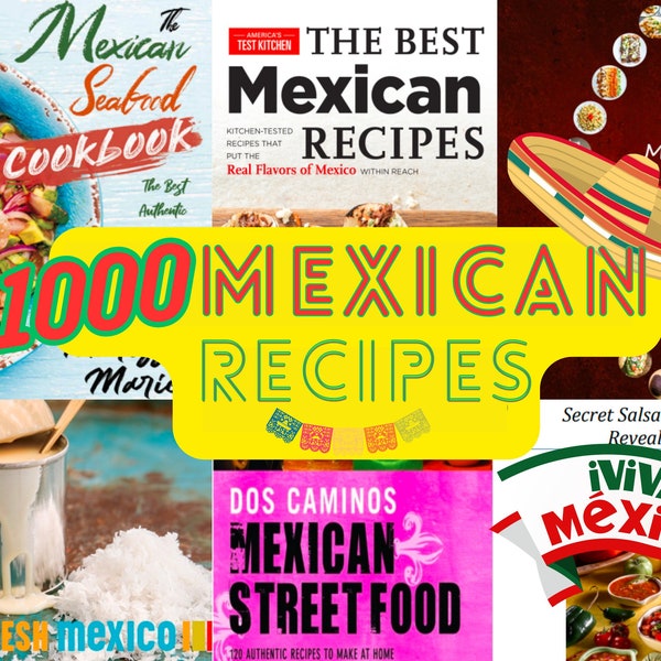 1000 MEXICAN RECIPES - Cookbook Bundle