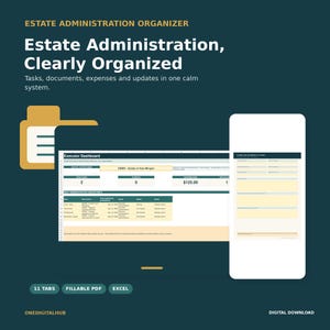 May include: An estate administration organiser digital template featuring an executor dashboard with tables for tasks, documents, and expenses. The dark teal interface includes text labels, 11 tabs, fillable PDF and Excel formats for estate management.