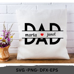Dad SVG, Father svg, Father&#39;s Day SVG, dad split name frame svg, dad png, dad cut file, dad outline, dad dxf, cricut silhouette svg cut file