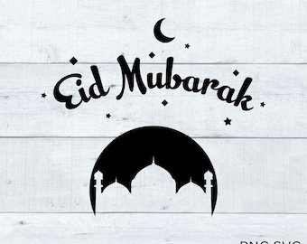 Eid Mubarak Svg Ramadan Mubarak PNG Happy Ramadan svg Eid Mubarak Ramadan Kareem SVG Vector Cricut Silhouette PNG