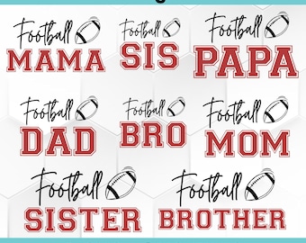 Football Family Shirts SVG, Football Mom SVG, Football Mama Svg, Football Dad Svg, Football Papa Svg, Football Sis Svg, Football Mom Shirt