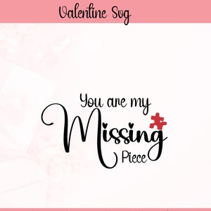 Mi pieza faltante svg, Valentine svg, día de San Valentín svg, amor corazón xoxo amor svg ,ser mío svg ,valentine's svg, corazón svg ut archivo png