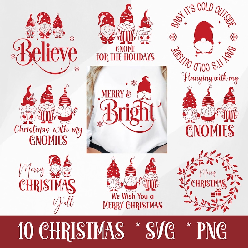 May include: Ten red and white Christmas gnome SVG and PNG designs. The designs feature gnomes with different sayings, including "Believe", "Christmas with my Gnomies", "Merry & Bright", "Baby It's Cold Outside", "Hanging with my Gnomies", "We Wish You a Merry Christmas", and "Merry Christmas Y'all".