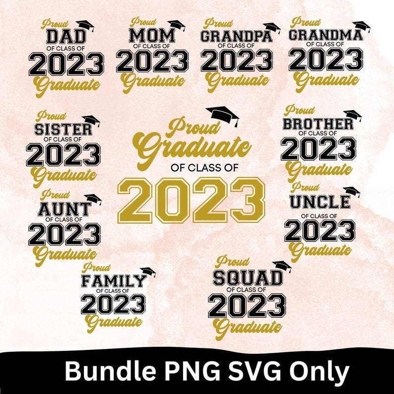 Proud 2023 Graduate Family SVG, Proud Mom of 2023 Graduate SVG, Proud Graduate Mom 2023 SVG Png, Graduation 2023 Svg, 2023 Graduate Dad Svg image 1