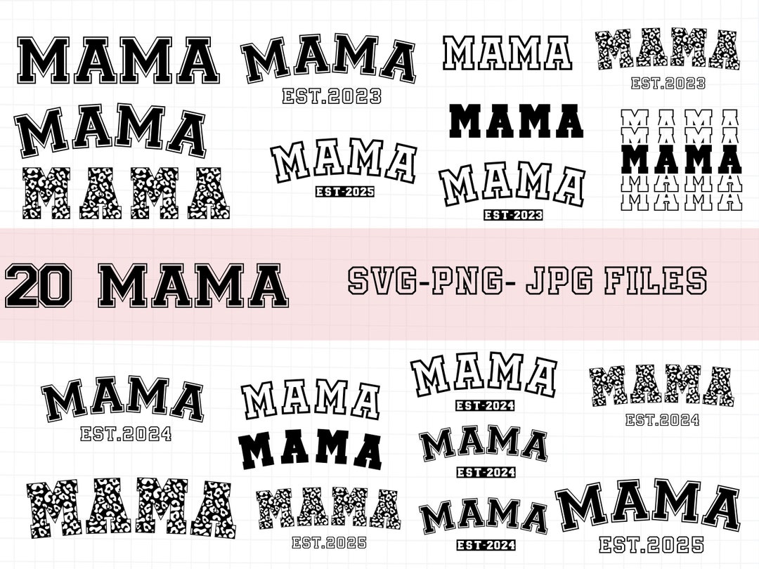 Mama Est 2023 Svg, Mama Est 2025 Svg, Mama Svg, Mama Svg, Mama 2025 Svg