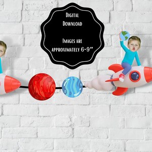 May include: A printable space-themed banner with two children holding globes, riding rockets, and planets. The banner includes the text "DIGITAL DOWNLOAD" and "IMAGES ARE APPROXIMATELY 6-9"".