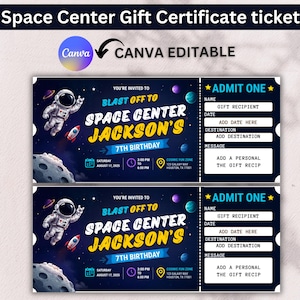 May include: Two space-themed gift certificate tickets. Each ticket features an astronaut, rocket, planets, and the text "Space Center Jackson's 7th Birthday." The tickets include fields for recipient, date, and destination. The text "Canva Editable" is also present.