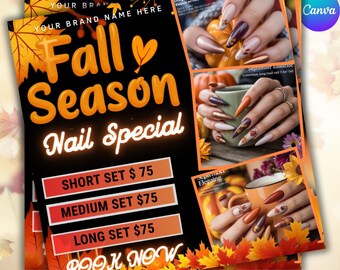 May include: A promotional flyer for a fall season nail special. The design features orange and yellow fall leaves, with the words "Fall Season Nail Special" in large, glowing orange letters. The flyer includes images of nail designs and the text "Book Now."