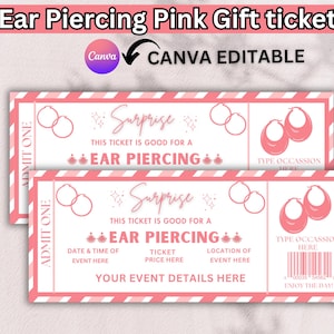 May include: Pink gift tickets for ear piercing services. The tickets have a pink and white design with text that reads "Surprise" and "Ear Piercing". The tickets are Canva editable.