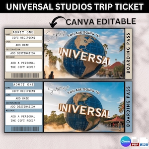 May include: Two Universal Studios trip tickets with a globe graphic and the word "UNIVERSAL" in large letters. The tickets are Canva editable and include fields for recipient, date, destination, and a personal message. The tickets say "Surprise, you are going to Universal".