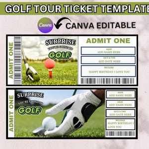 May include: A golf tour ticket template with the text "GOLF TOUR TICKET TEMPLATE" at the top. The ticket design includes the words "ADMIT ONE", "SURPRISE YOU'RE GOING TO GOLF", and fields for name, date, and a message. The image also includes a golf ball and club.