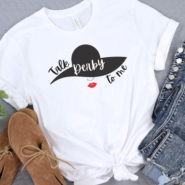 Talk Derby to Me - Horse Shirt, Derby Day Shirt, Gift for Horse Lovers, Horse Racing Shirt, Derby Shirt, Equestrian Gift, Gift for Her