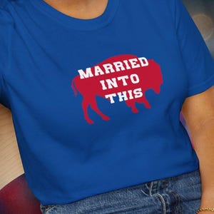 Buffalo Bills T-Shirt: Married Into This - Red Buffalo Graphic Tee