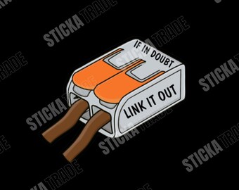 Link It Out Funny Glossy Vinyl Sticker, Electrician, Tradie, Electrician Gift, Sparky Gift, Sparky Sticker, Electrician sticker