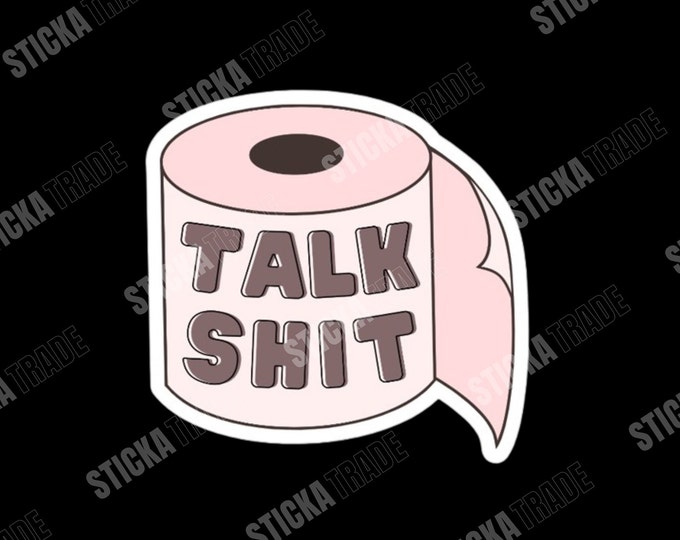 Talk Sh*t