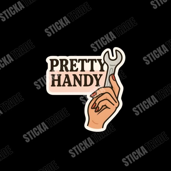 Pretty Handy Glossy Vinyl Sticker