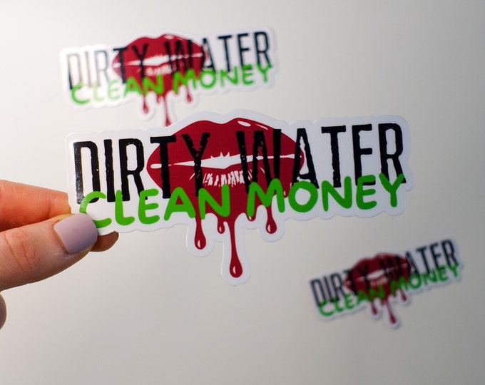 Dirty Water Clean Money Funny Glossy Vinyl Sticker, Plumber Sticker, Plumber Gift