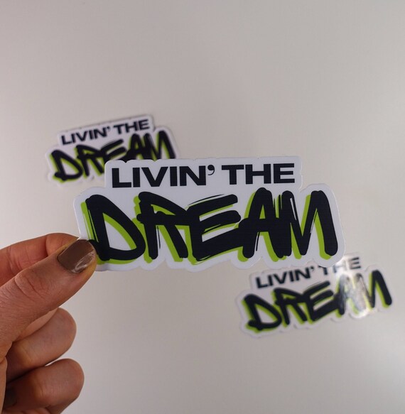 Livin' The Dream