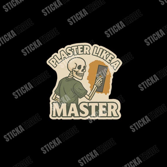 Plaster Like A Master Glossy Vinyl Sticker