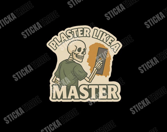 Plaster Like A Master Glossy Vinyl Sticker