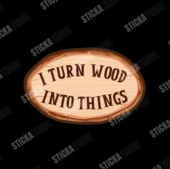 Wood Working Glossy Vinyl Sticker, Tradies, Carpenter Sticker, Carpenter Gift, Joiner Sticker